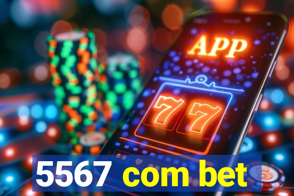 5567 com bet